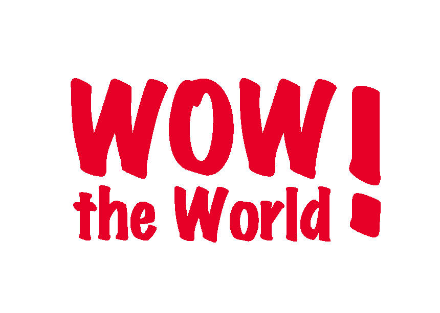 wow the world!